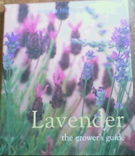 Lavender The Grower's Guide