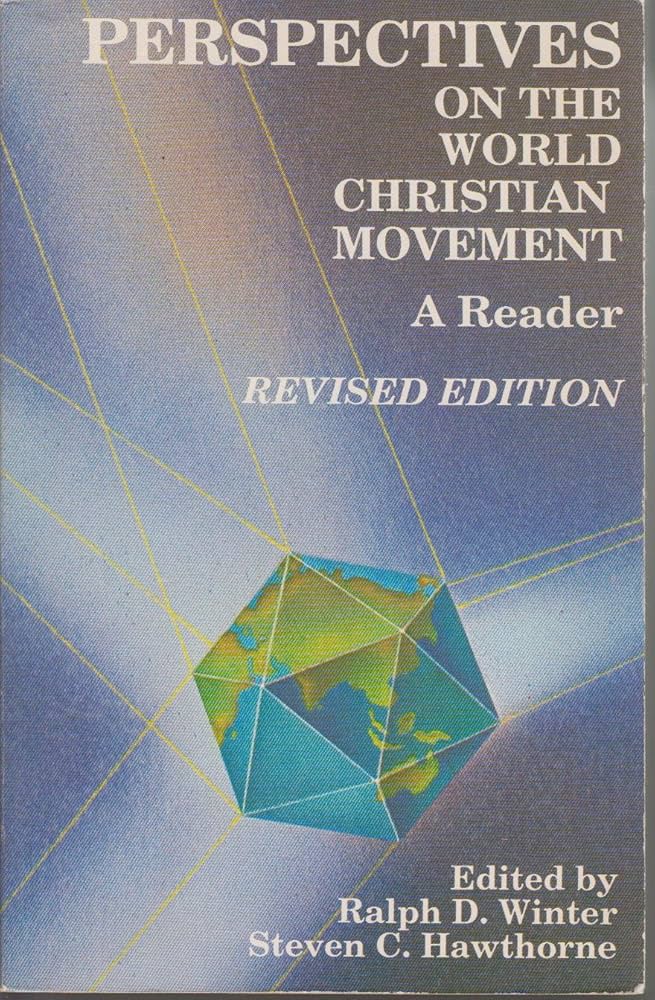 Perspectives on the World Christian Movement A Reader