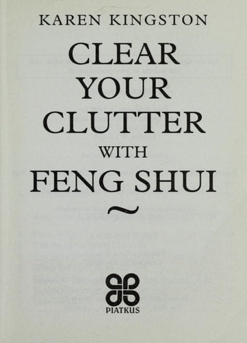 Clear Your Clutter with Feng Shui