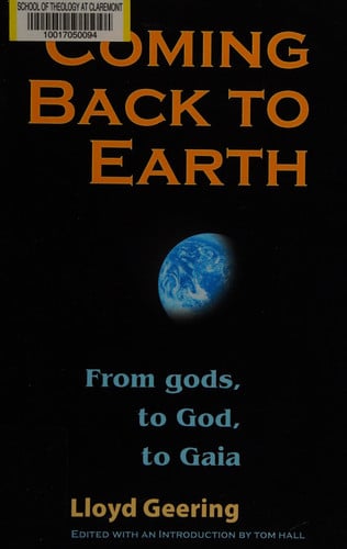 Coming Back to Earth From Gods, to God, to Gaia