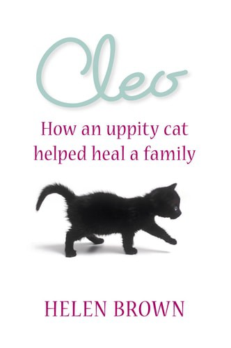 Cleo How an Uppity Cat Helped Heal a Family