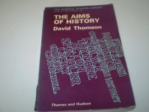The Aims of History: Values of the Historical Attitude