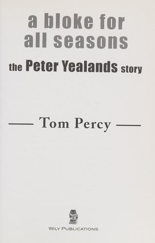 A Bloke for All Seasons The Peter Yealands Story