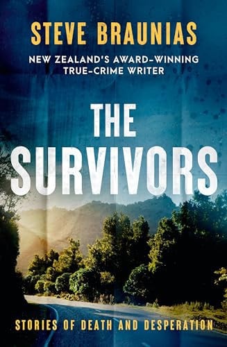 The Survivors The New Book from the Ngaio Marsh Award Winning Author of the Bestselling MISSING PERSONS and the SCENE of the CRIME