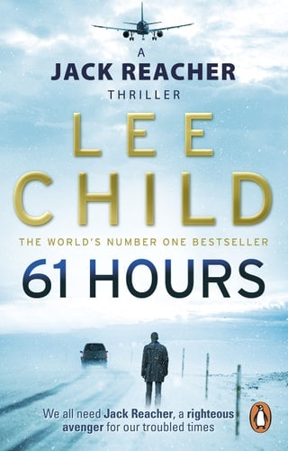 61 Hours: (Jack Reacher 14) [Paperback] [Jan 01, 2010] Child, Lee