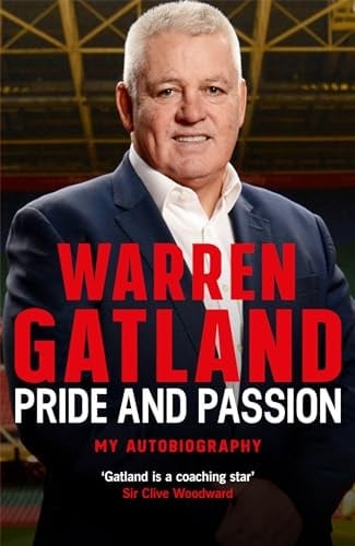 Warren Gatland  Pride and Passion