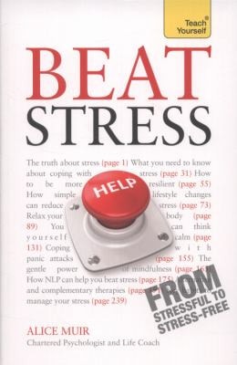 Beat Stress: A Teach Yourself Guide