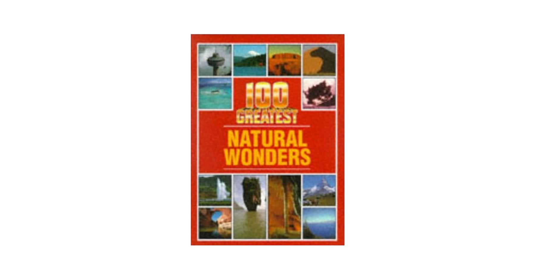 100 Greatest Natural Wonders