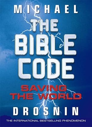 Bible Code III Saving the World