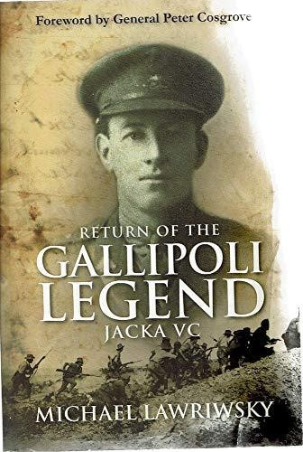 Return of the Gallipoli Legend Jacka VC