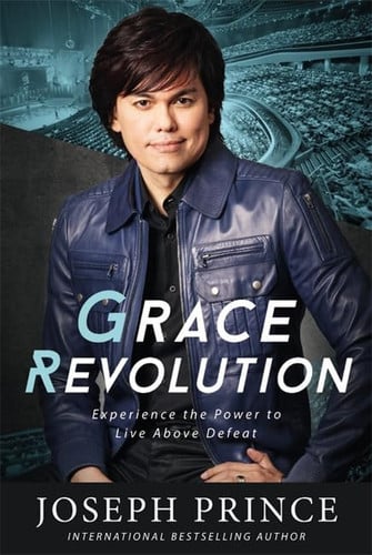 Grace Revolution Experience the Power to Live Above Defeat