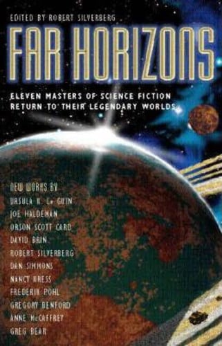 Far Horizons All New Tales from the Greatest Worlds of Science Fiction
