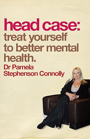 Head Case Treat Yourself to Better Mental Health