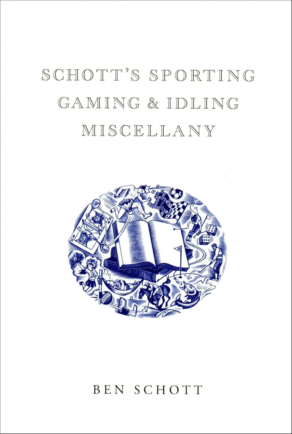 Schott's Sporting, Gaming and Idling Miscellany