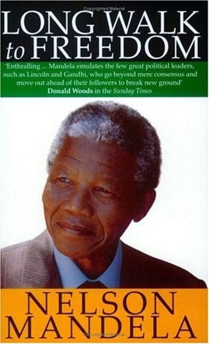 A Long Walk to Freedom : The Autobiography of Nelson Mandela