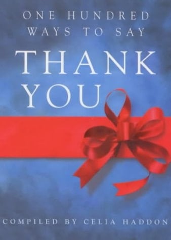 One Hundred Ways to Say Thank You