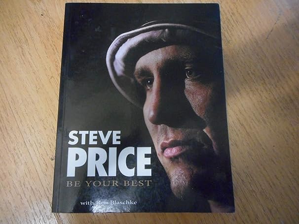Steve Price Be Your Best