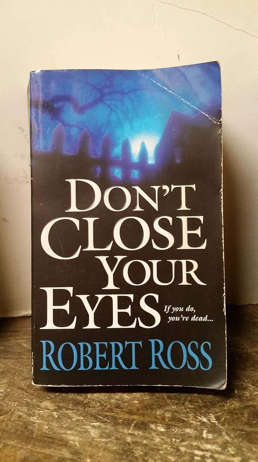 Don?t Close Your Eyes