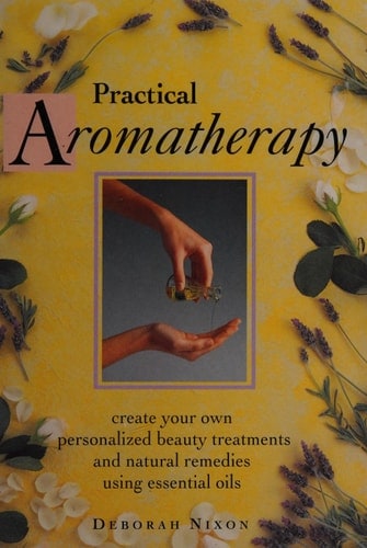 Practical Aromatherapy