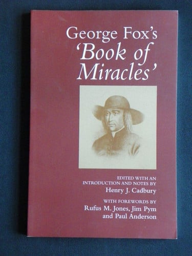 George Fox's 'Book of Miracles'