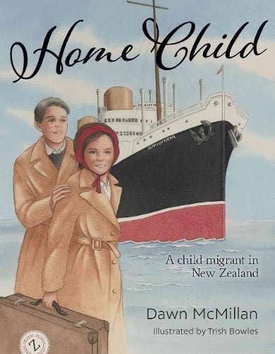 Home Child A Child Migrant in New Zealand