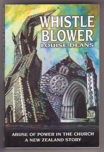 Whistleblower: Abuse of power in the church : a New Zealand story