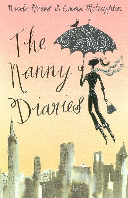 The Nanny Diaries A Novel
