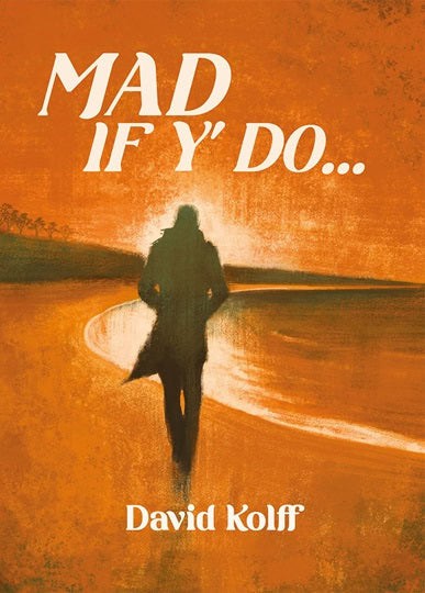 Mad If Y' Do