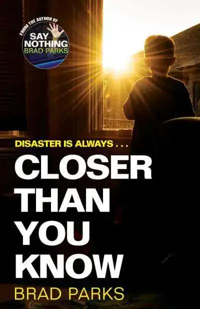 CLOSER THAN YOU KNOW