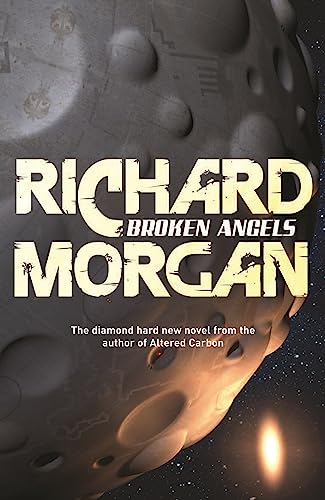 Broken Angels (Gollancz S.F.)