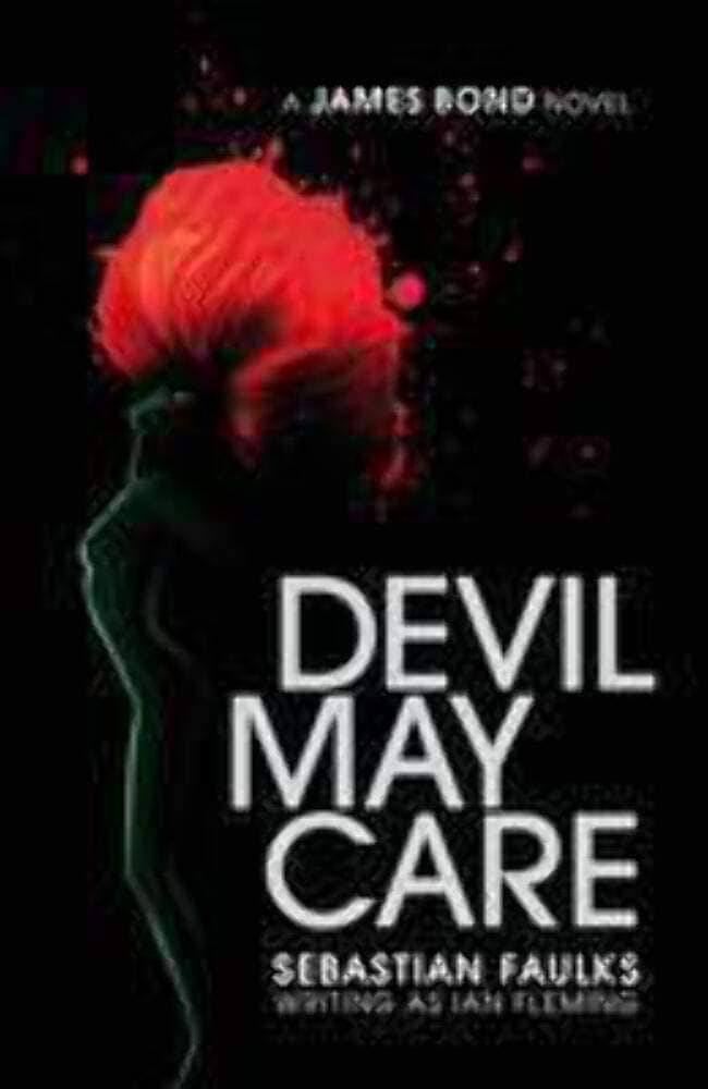 Devil May Care - A James Bond Novel