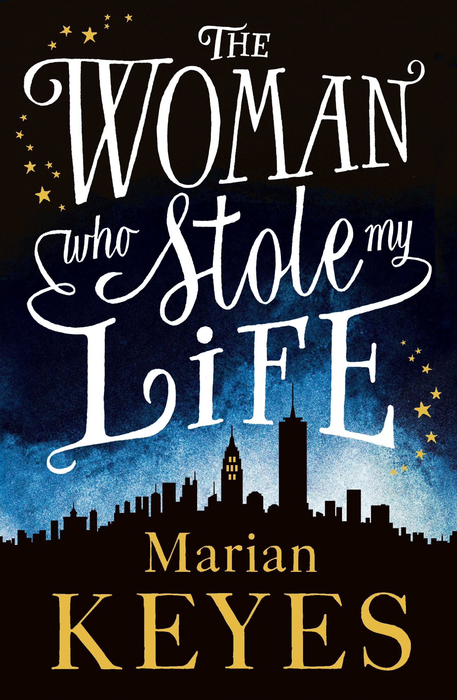 The Woman who Stole My Life