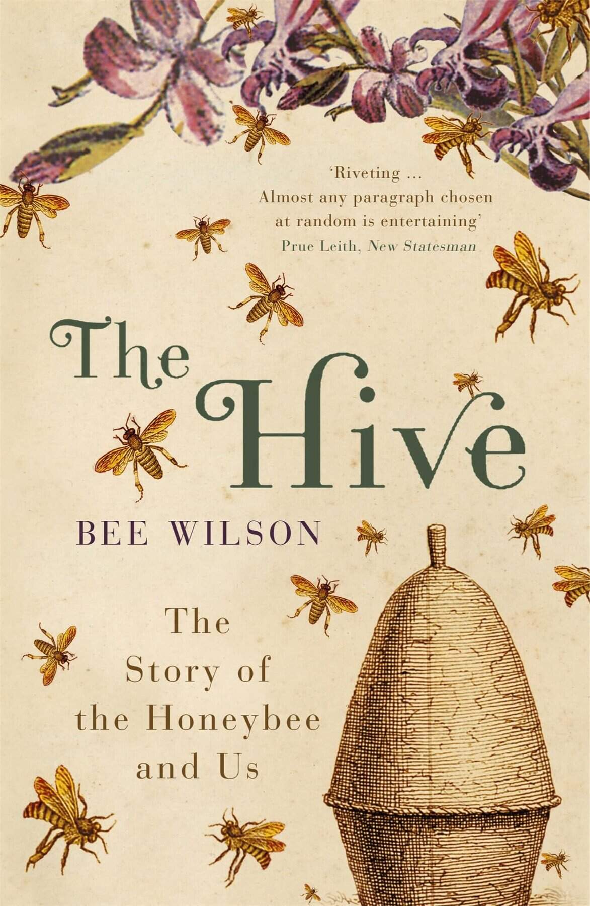 The Hive : The Story of the Honeybee and Us