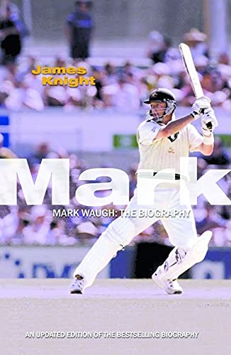 Mark Waugh: The Biography