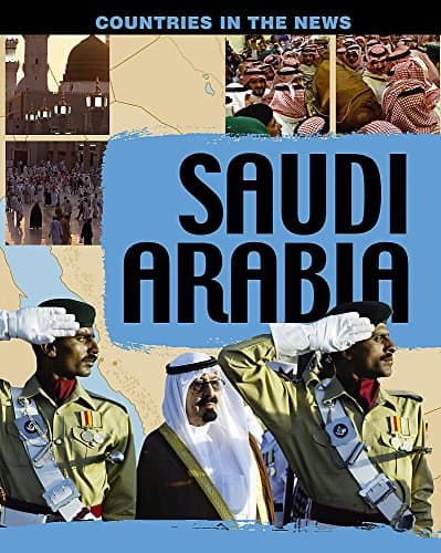 Saudi Arabia (Countries in the News)
