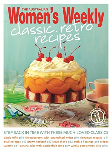 Classic Retro Recipes (The Australian Women's Weekly: New Essentials)
