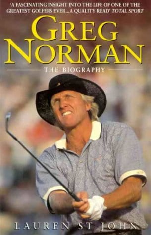 Greg Norman: The Biography