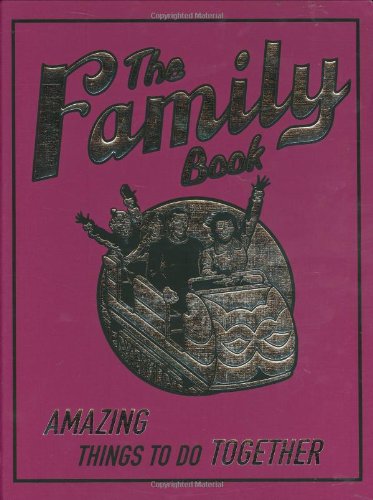 The Family Book: Amazing Things To Do Together (Buster Books) [Hardcover] [Jan 01, 2007] Various