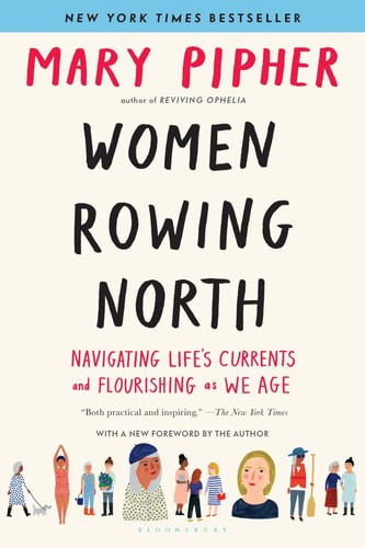 Women Rowing North Navigating Life’s Currents and Flourishing As We Age