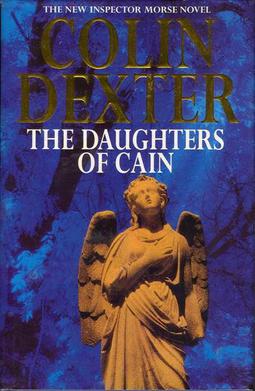 The Daughters of Cain  Inspector Morse Novel