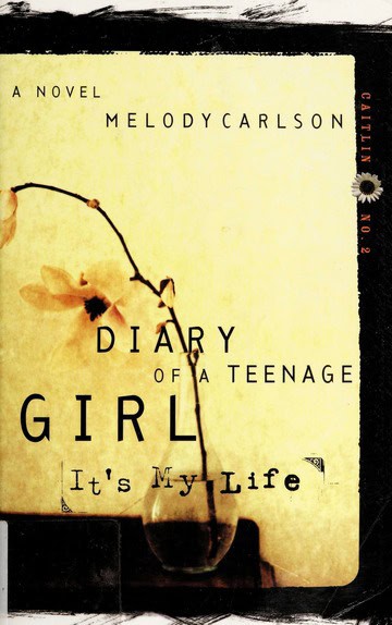 Diary of a teenage girl 2 : It's my life,