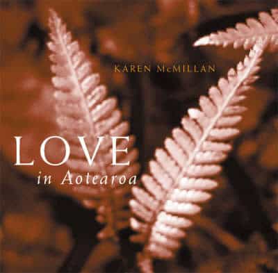 Love in Aotearoa Romance, Family, Friendship, Humanity