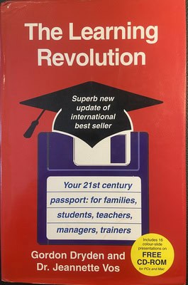 The Learning Revolution Your 21st Century Passport : for Families, Students, Teachers, Managers, Trainers
