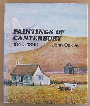 Paintings of Canterbury 1840 - 1890 John Oakley