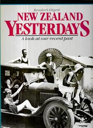 New Zealand Yesterdays A Look at Our Recent Past