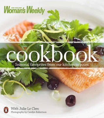 Cookbook Seasonal Favourites from Our Kitchen to Yours