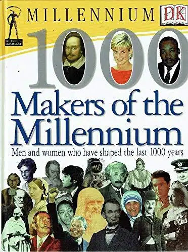 1000 Makers Of The Millennium