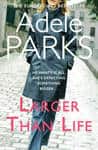 Larger than Life: A compulsive tale of humour and heartbreak