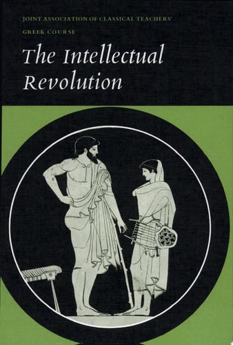 The Intellectual Revolution Selections from Euripides, Thucydides and Plato